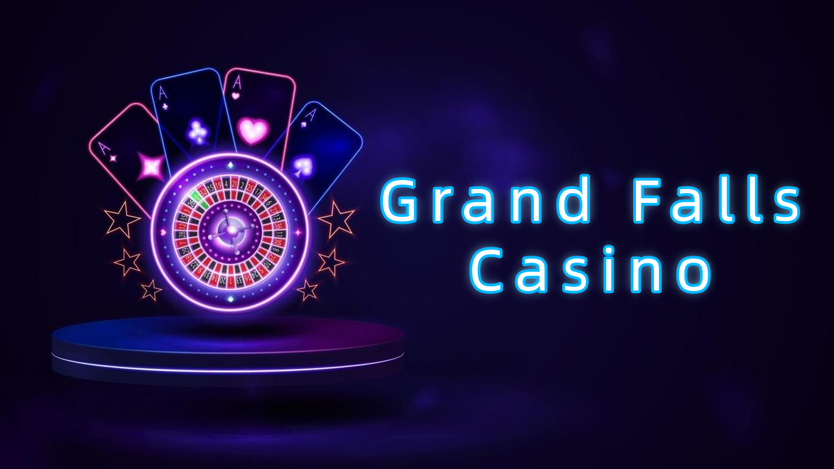 Grand Falls Casino پاکستان